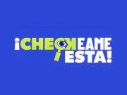 Checkéame Esta: nueva plataforma de Pulzo y Lumo Media Lab contra la desinformación digital