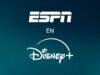 A partir del 11 de diciembre, ESPN y ESPN3 en vivo serán exclusivos del plan Premium en Disney+