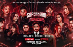 Supernova: Génesis se transmitirá en Netflix y confirma seis combates para su edición en la Arena CDMX