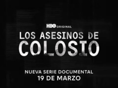 HBO Max estrena el 19 de marzo Los asesinos de Colosio, docuserie de tres episodios sobre el magnicidio de 1994