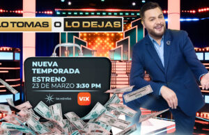 Lo Tomas o Lo Dejas regresa este 23 de marzo a Las Estrellas