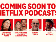 Netflix refuerza su apuesta por los podcasts con nuevos proyectos y episodios