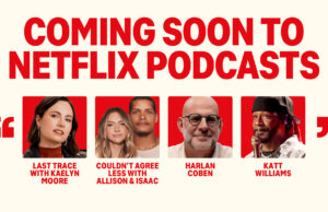 Netflix refuerza su apuesta por los podcasts con nuevos proyectos y episodios